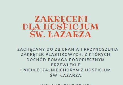 Zbieramy zakrętki dla Hospicjum Św. Łazarza!