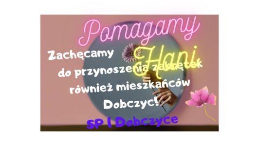 Pomagamy! Zachęcamy!